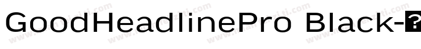 GoodHeadlinePro Black字体转换